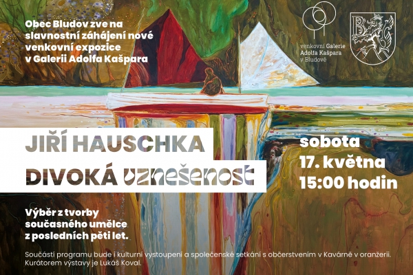 Jiří Hauschka - Divoká vznešenost - vernisáž výstavy 